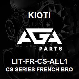 LIT-FR-CS-ALL1 Kioti CS SERIES FRENCH BROCHURE | AGA Parts