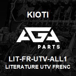 LIT-FR-UTV-ALL1 Kioti LITERATURE UTV FRENCH V | AGA Parts