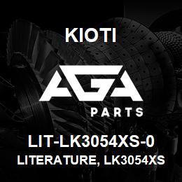 LIT-LK3054XS-0 Kioti LITERATURE, LK3054XS | AGA Parts