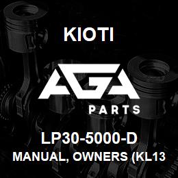 LP30-5000-D Kioti MANUAL, OWNERS (KL130) NR V | AGA Parts