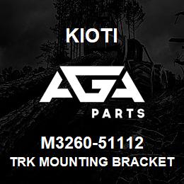 M3260-51112 Kioti TRK MOUNTING BRACKET ASSY LH V | AGA Parts