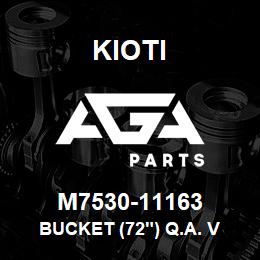 M7530-11163 Kioti BUCKET (72") Q.A. V | AGA Parts