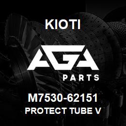 M7530-62151 Kioti PROTECT TUBE V | AGA Parts