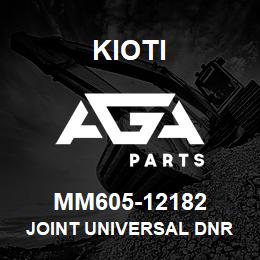 MM605-12182 Kioti JOINT UNIVERSAL DNR V | AGA Parts