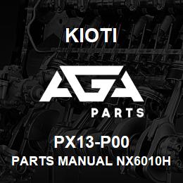 PX13-P00 Kioti PARTS MANUAL NX6010H | AGA Parts