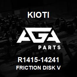 R1415-14241 Kioti FRICTION DISK V | AGA Parts