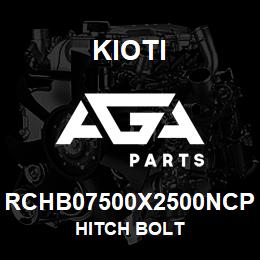 RCHB07500X2500NCP Kioti HITCH BOLT | AGA Parts