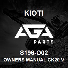 S196-O02 Kioti OWNERS MANUAL CK20 V | AGA Parts