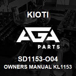 SD1153-O04 Kioti OWNERS MANUAL KL1153 DNR V | AGA Parts