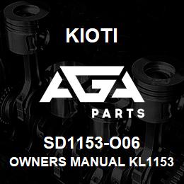 SD1153-O06 Kioti OWNERS MANUAL KL1153 DNR V | AGA Parts