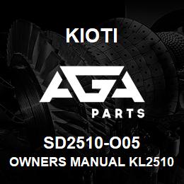 SD2510-O05 Kioti OWNERS MANUAL KL2510PO V | AGA Parts