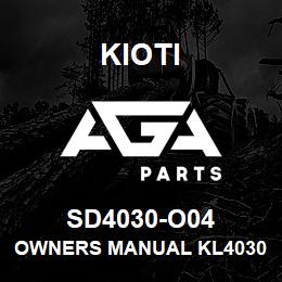 SD4030-O04 Kioti OWNERS MANUAL KL4030 DNR V | AGA Parts