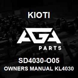 SD4030-O05 Kioti OWNERS MANUAL KL4030 DNR V | AGA Parts