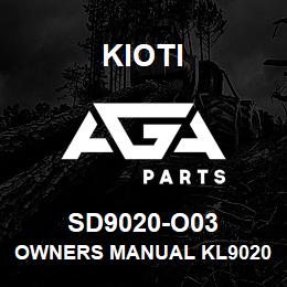 SD9020-O03 Kioti OWNERS MANUAL KL9020 V | AGA Parts