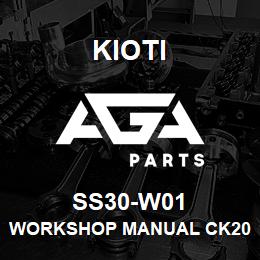 SS30-W01 Kioti WORKSHOP MANUAL CK20S V | AGA Parts