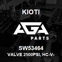 SW53464 Kioti VALVE 2500PSI, HC-V-AA25 V | AGA Parts