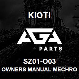 SZ01-O03 Kioti OWNERS MANUAL MECHRON 2200 NTE DNR V | AGA Parts