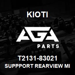 T2131-83021 Kioti SUPPPORT REARVIEW MIRROR RH V | AGA Parts