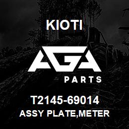 T2145-69014 Kioti ASSY PLATE,METER | AGA Parts