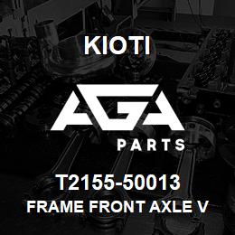 T2155-50013 Kioti FRAME FRONT AXLE V | AGA Parts