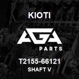 T2155-66121 Kioti SHAFT V | AGA Parts