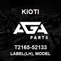 T2165-52133 Kioti LABEL(LH), MODEL | AGA Parts