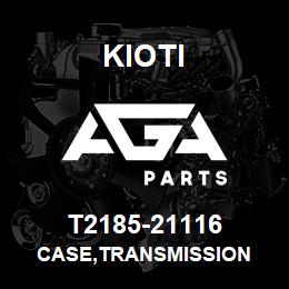 T2185-21116 Kioti CASE,TRANSMISSION | AGA Parts