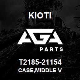 T2185-21154 Kioti CASE,MIDDLE V | AGA Parts