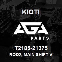 T2185-21375 Kioti ROD2, MAIN SHIFT V | AGA Parts