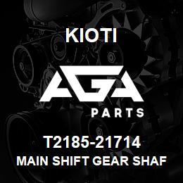 T2185-21714 Kioti MAIN SHIFT GEAR SHAFT DNR V | AGA Parts