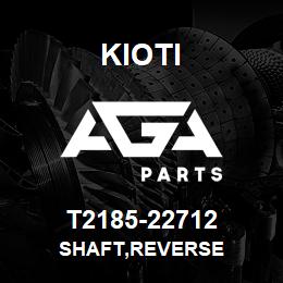 T2185-22712 Kioti SHAFT,REVERSE | AGA Parts