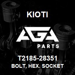 T2185-28351 Kioti BOLT, HEX. SOCKET | AGA Parts