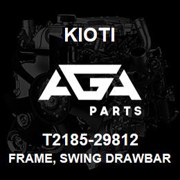 T2185-29812 Kioti FRAME, SWING DRAWBAR | AGA Parts