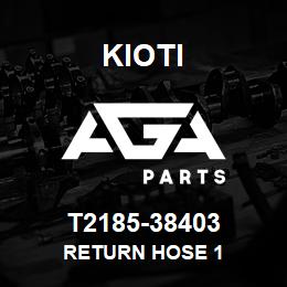 T2185-38403 Kioti RETURN HOSE 1 | AGA Parts