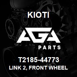 T2185-44773 Kioti LINK 2, FRONT WHEEL DRIVE | AGA Parts