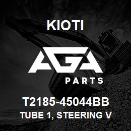 T2185-45044BB Kioti TUBE 1, STEERING V | AGA Parts