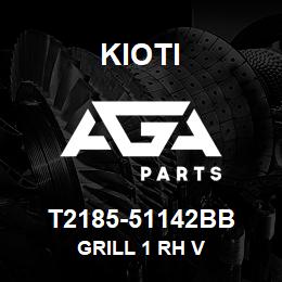 T2185-51142BB Kioti GRILL 1 RH V | AGA Parts