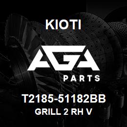 T2185-51182BB Kioti GRILL 2 RH V | AGA Parts