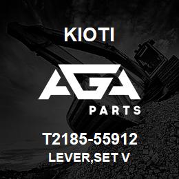 T2185-55912 Kioti LEVER,SET V | AGA Parts