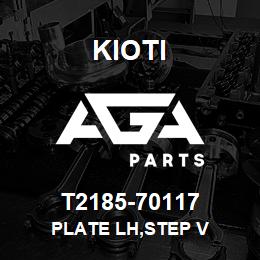 T2185-70117 Kioti PLATE LH,STEP V | AGA Parts