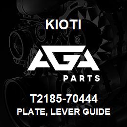 T2185-70444 Kioti PLATE, LEVER GUIDE | AGA Parts