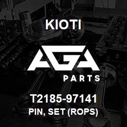 T2185-97141 Kioti PIN, SET (ROPS) | AGA Parts