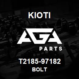 T2185-97182 Kioti BOLT | AGA Parts