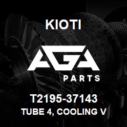 T2195-37143 Kioti TUBE 4, COOLING V | AGA Parts