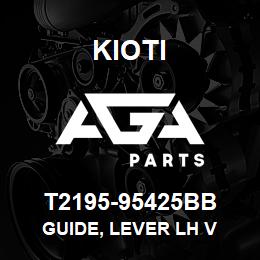 T2195-95425BB Kioti GUIDE, LEVER LH V | AGA Parts