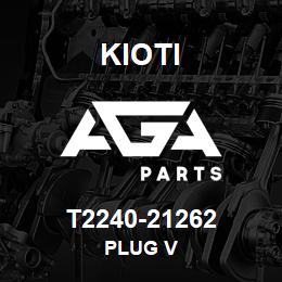 T2240-21262 Kioti PLUG V | AGA Parts