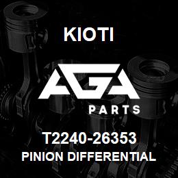 T2240-26353 Kioti PINION DIFFERENTIAL V | AGA Parts