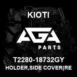 T2280-18732GY Kioti HOLDER,SIDE COVER(REAR,LH) V | AGA Parts