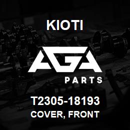 T2305-18193 Kioti COVER, FRONT | AGA Parts