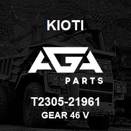 T2305-21961 Kioti GEAR 46 V | AGA Parts